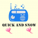 Quick and Snow show